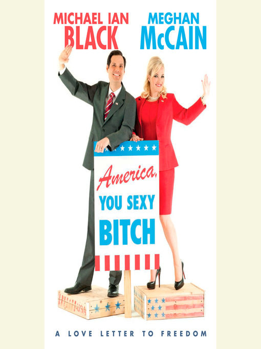 Title details for America, You Sexy Bitch by Meghan McCain - Wait list
